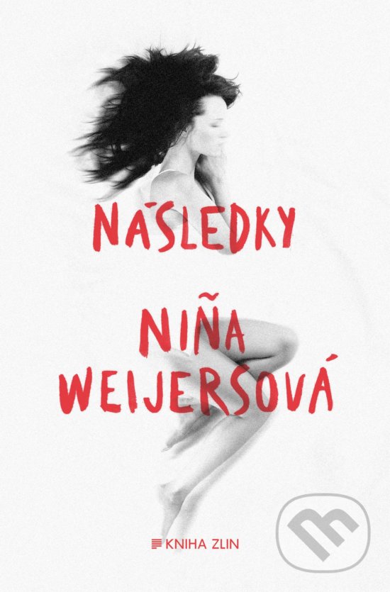 Levně Následky - Niña Weijers - kniha z kategorie Beletria