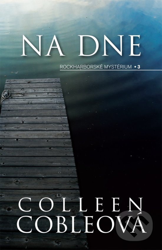 Levně Na dne - Colleen Coble - kniha z kategorie Detektívky