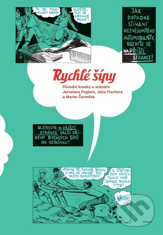 Rychlé šípy: Původní kresby a scénáře Jaroslava Foglara, Jana Fischera a Marko Čermáka. Původní kresby, skici, scénáře koupíte na Martinus.cz