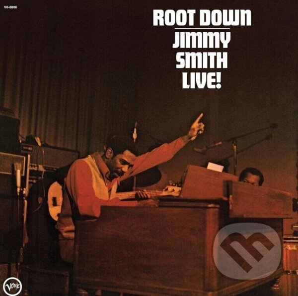 Hudební CD: Jimmy Smith: Root Down Jimmy Smith Live!  LP (Hudobné albumy)