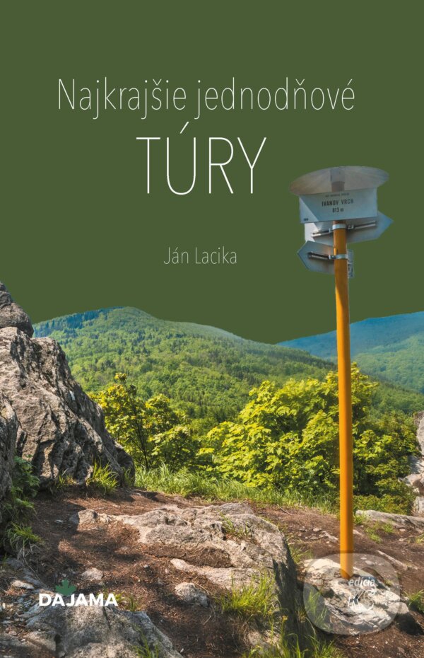 E-kniha: Najkrajšie jednodňové túry (Ján Lacika). DAJAMA, 2024
