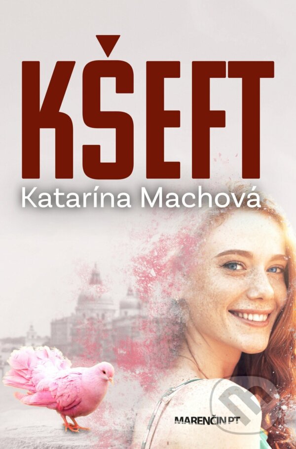 E-kniha: Kšeft (Katarína Machová). Marenčin PT, 2024