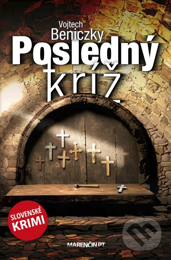 E-kniha: Posledný kríž (Vojtech Beniczky). Marenčin PT, 2024