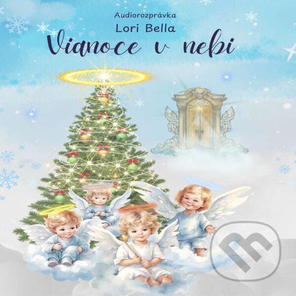 Audiokniha: Vianoce v nebi (Lori Bella). Lori Bella, 2024