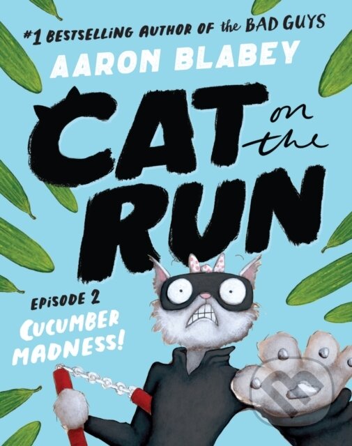 Levně Cat on the Run (Episode 2) - Aaron Blabey - kniha z kategorie Rozprávky