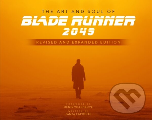 Levně The Art and Soul of Blade Runner 2049 - Revised and Expanded Edition - kniha z kategorie Film