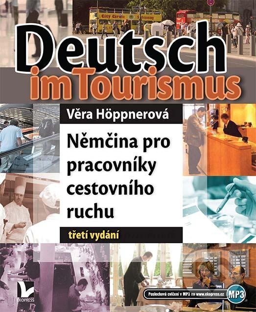 Deutsch im Tourismus - Němčina pro pracovníky cestovního ruchu koupíte na Martinus.cz