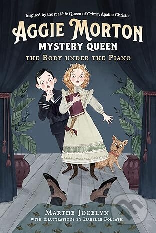 Levně Aggie Morton, Mystery Queen: The Body Under The Piano: 1 - kniha z kategorie Beletria