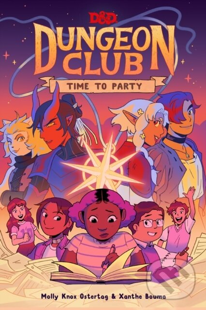 Levně Dungeons & Dragons: Dungeon Club: Time to Party - Molly Knox Ostertag - kniha z kategorie Fantasy