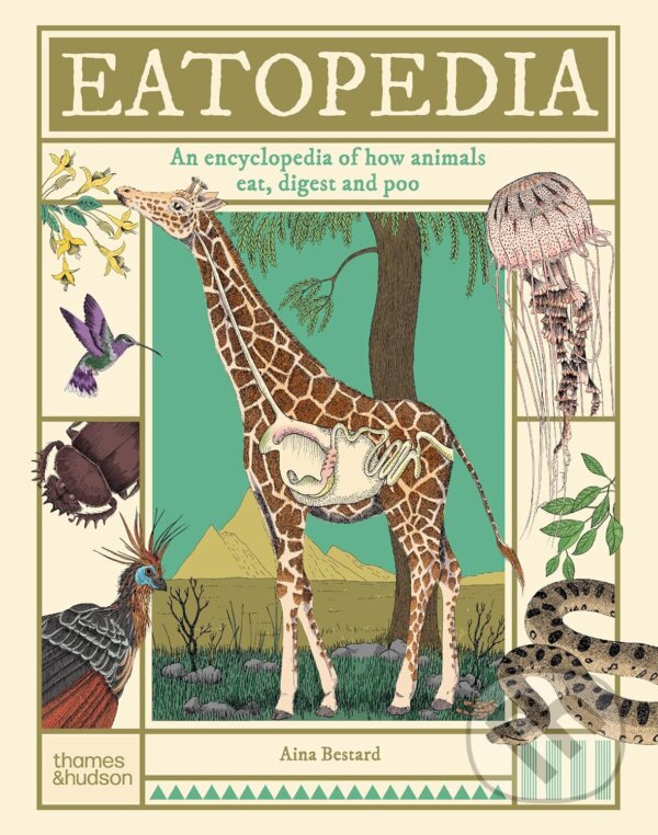 Levně Eatopedia (An encyclopedia of how animals eat, digest and poo) - kniha z kategorie Biológia
