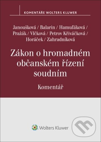 Levně Zákon o hromadném občanském řízení soudním Komentář - kniha z kategorie Trestné právo