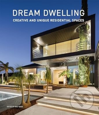 Levně Dream Dwelling - Ralf Daab - kniha z kategorie Design