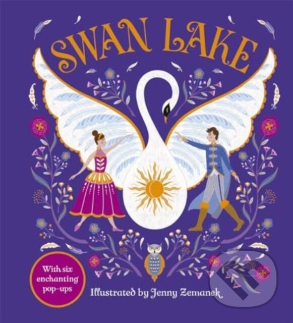 Levně Swan Lake (An Enchanting Pop-up Classic) - Ruth Symons, Jenny Zemanek (ilustrátor)