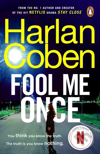 Levně Fool Me Once (Now An Original Netflix Series) - Harlan Coben - kniha z kategorie Thrillery