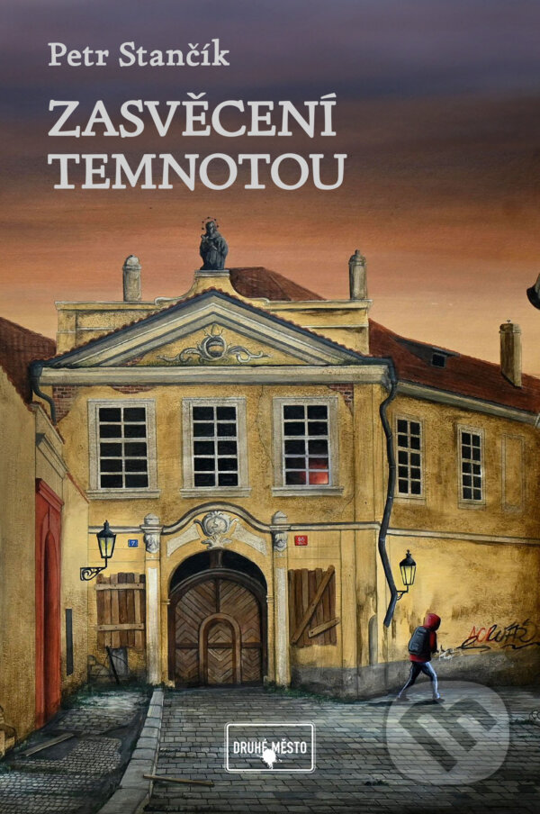 E-kniha: Zasvěcení temnotou (Petr Stančík). Druhé město, 2024