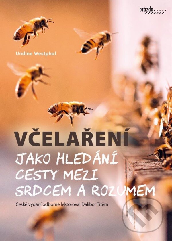 Kniha Včelaření jako hledání cesty mezi srdcem a rozumem