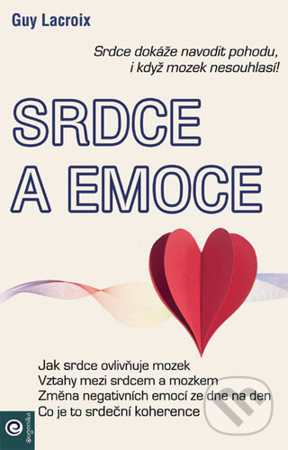 Levně Srdce a emoce - Guy Lacroix - kniha z kategorie Psychológia