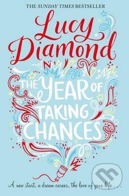 Levně The Year of Taking Chances - Lucy Diamond - kniha z kategorie Beletria
