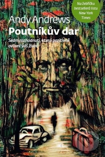 Levně Poutníkův dar (Sedm rozhodnutí, která pozitivně ovlivní váš život) - kniha z kategorie Beletria