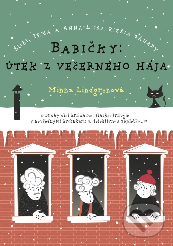 Levně Babičky: Útek z večerného hája (Siiri, Irma a Anna-Liisa riešia záhady) - kniha z kategorie Detektívky