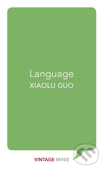 Levně Language - Xiaolu Guo - kniha z kategorie Beletria