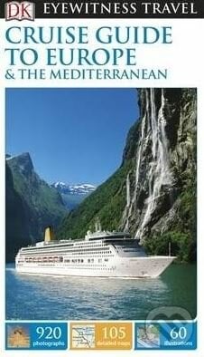Cruise Guide to Europe and the Mediterranean, Dorling Kindersley, 2015