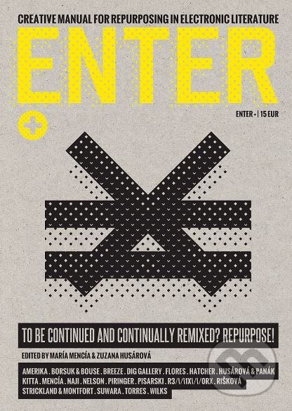 Levně ENTER+ (Creative Manual for Repurposing in Electronic Literature) - kniha z kategorie Remeslá