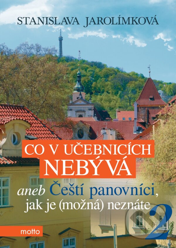 Levně Co v učebnicích nebývá 2 (aneb Čeští panovníci, jek je (možná) neznáte) - kniha z kategorie Životopisy