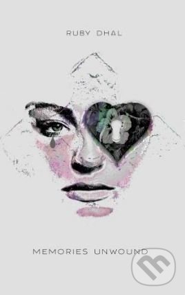Levně Memories Unwound - Ruby Dhal - kniha z kategorie Poézia