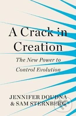 Kniha: A Crack in Creation (Jennifer Doudna a Samuel Sternberg)