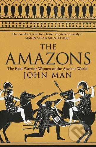 Levně The Amazons (The Real Warrior Women of the Ancient World) - kniha z kategorie História