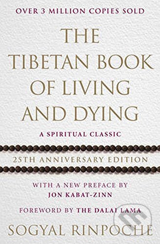 Levně The Tibetan Book of Living and Dying - Sogyal Rinpoche - kniha z kategorie Budhizmus