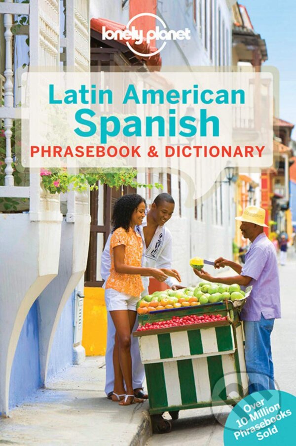 Kniha: Latin American Spanish Phrasebook & Dictionary (Roberto Esposto). Lonely Planet, 2017