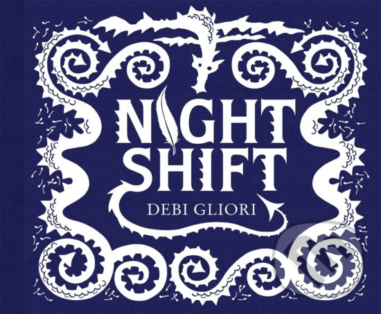 Levně Night Shift - Debi Gliori - kniha z kategorie Alternatívna medicína
