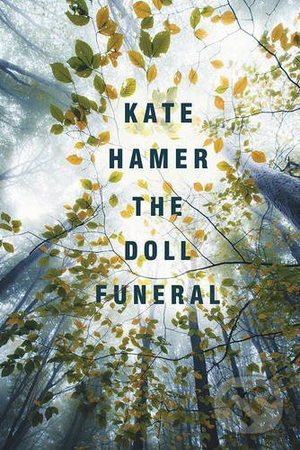 Levně The Doll Funeral - Kate Hamer - kniha z kategorie Thrillery