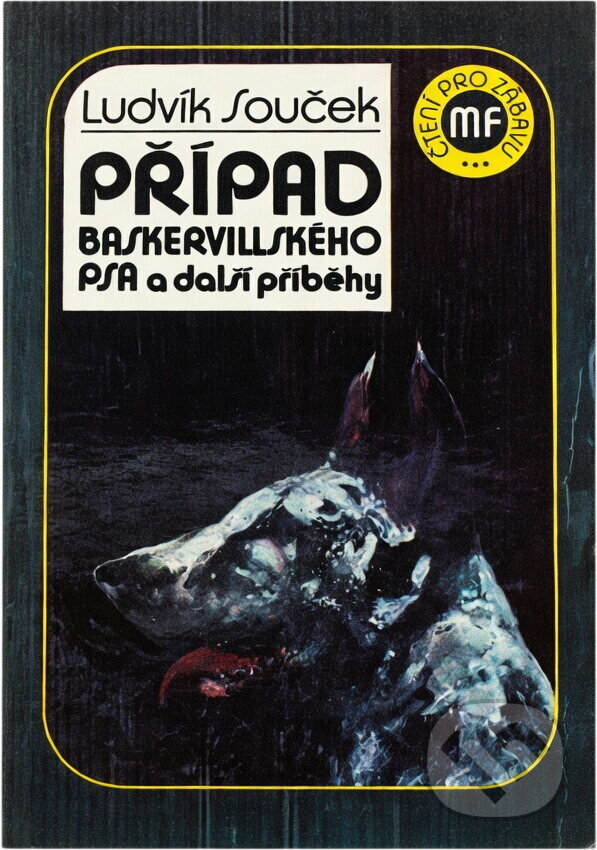 Kniha: Případ baskervillského psa a další příběhy (Ludvík Souček). Mladá fronta, 1990