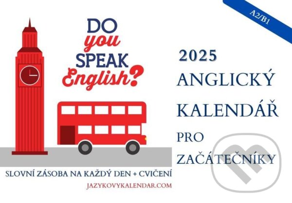 Kniha: Anglický měsíční kalendář 2025 začátečník s online materiály (A2/B1) (Jazykový kalendář s.r.o). Jazykový kalendář s.r.o, 2024