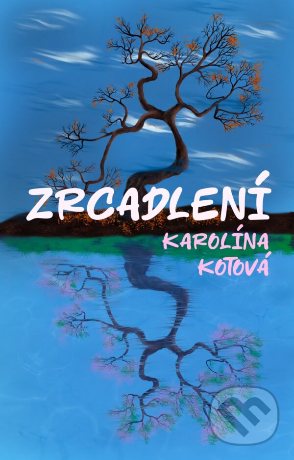 E-kniha: Zrcadlení (Karolína Kotová). E-knihy jedou, 2024