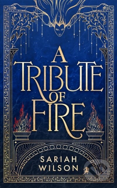 Kniha: A Tribute of Fire (Sariah Wilson)