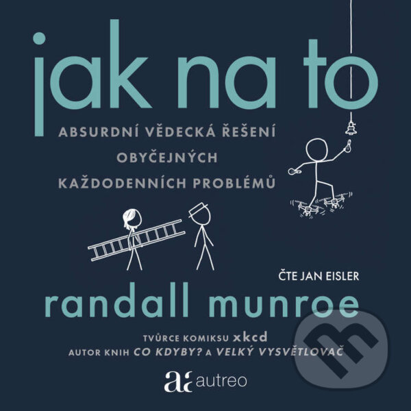 Audiokniha: Jak na to (Randall Munroe). Autreo, 2024