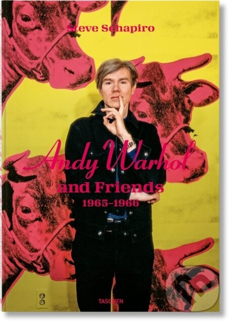 Levně Steve Schapiro. Andy Warhol and Friends - Taschen - kniha z kategorie Fotografie