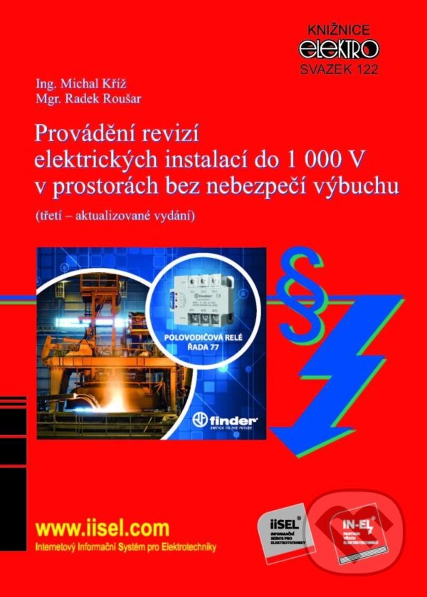 Kniha: Provádění revizí elektrických instalací do 1 000 V v prostorách bez nebezpečí výbuchu (Michal Kříž)
