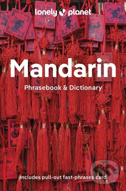 Levně Lonely Planet Mandarin Phrasebook & Dictionary - Lonely Planet - kniha z kategorie Jazykové učebnice a slovníky