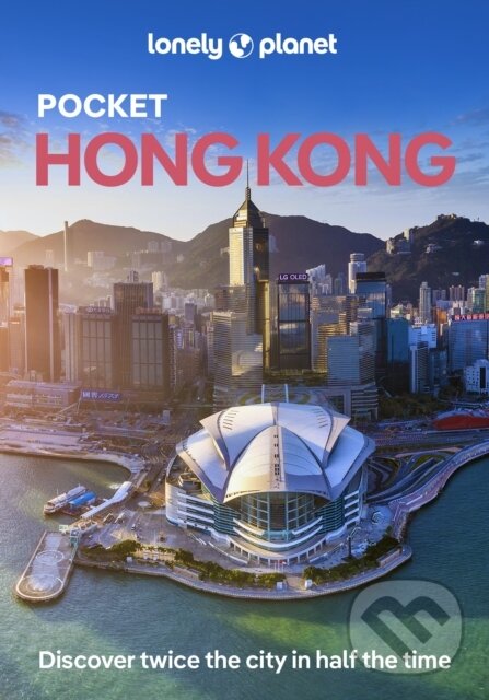 Levně Lonely Planet Pocket Hong Kong (Pocket Guide) - Lonely Planet - kniha z kategorie Sprievodcovia Áziou