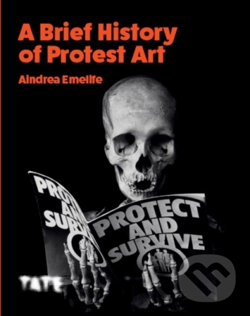Levně A Brief History of Protest Art - Aindrea Emelife - kniha z kategorie Dejiny umenia