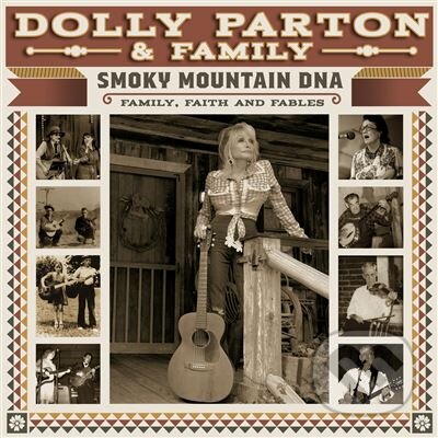 Levně Dolly Parton & Family: Smoky Mountain DNA (2 CD) - Dolly Parton