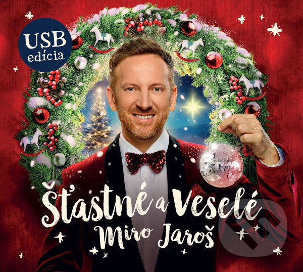 Hudobné CD: Miro Jaroš: Šťastné a Veselé (USB) (Hudobné albumy)