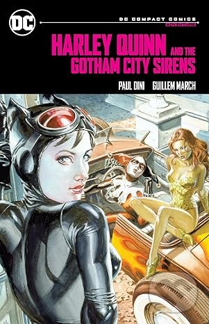 Levně Harley Quinn & the Gotham City Sirens - Paul Dini, Guillem March (ilustrátor) - kniha z kategorie Komiksy