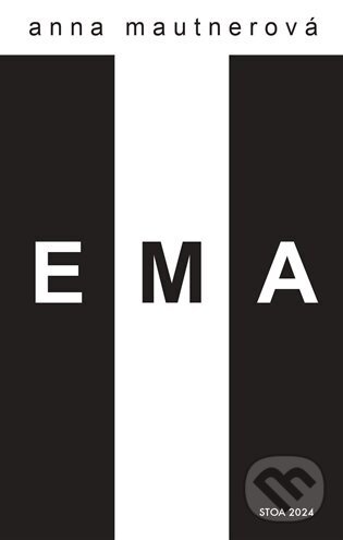 Levně Ema - Anna Mautnerová - kniha z kategorie Spoločenská beletria