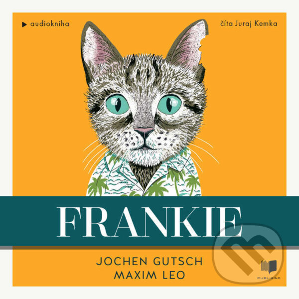 Audiokniha: Frankie (Jochen Gutsch a Maxim Leo). Publixing a Ikar, 2024